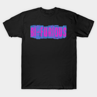 Bi-Furious: Bi-Pride T-Shirt